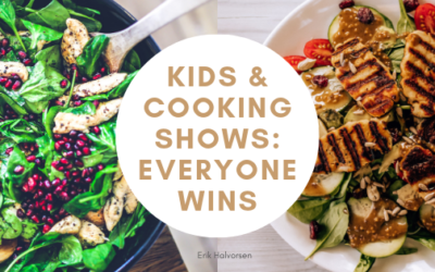 Kids & Cooking Shows: Everyone Wins