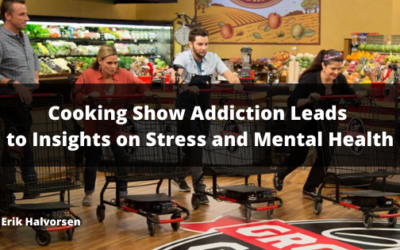 Cooking Show Addiction Leads to Insights on Stress and Mental Health